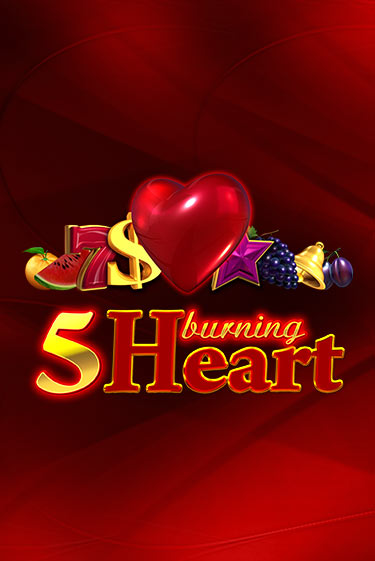 5 Burning Heart