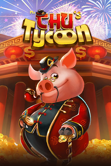 Mr Chu Tycoon